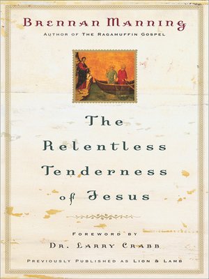 cover image of The Relentless Tenderness of Jesus